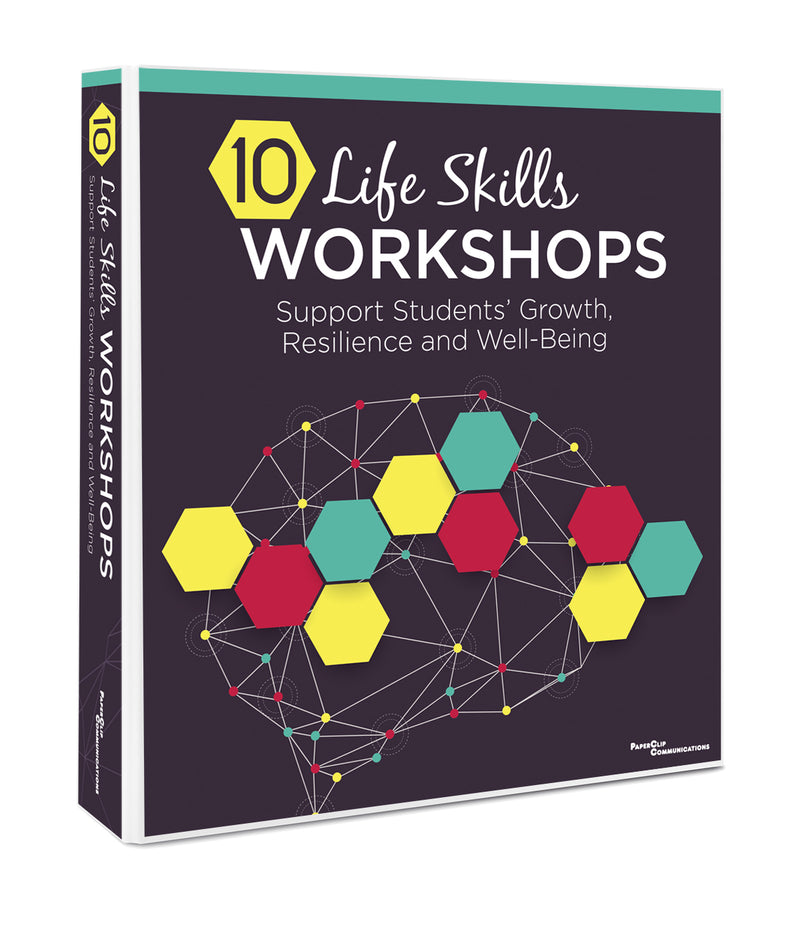 10 Life Skills Workshops: Support Students’ Growth, Resilience and Well-Being