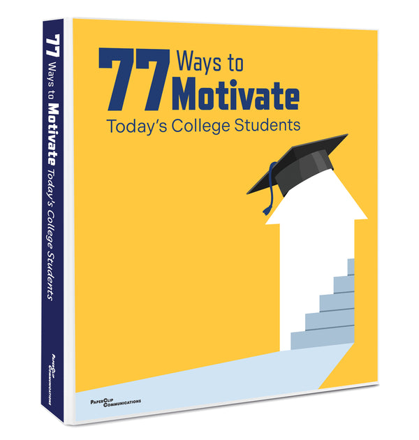 77 Ways to Motivate Today’s College Students