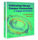 Cultivating Vibrant Campus Communities to Engage All Students: Programming Initiatives