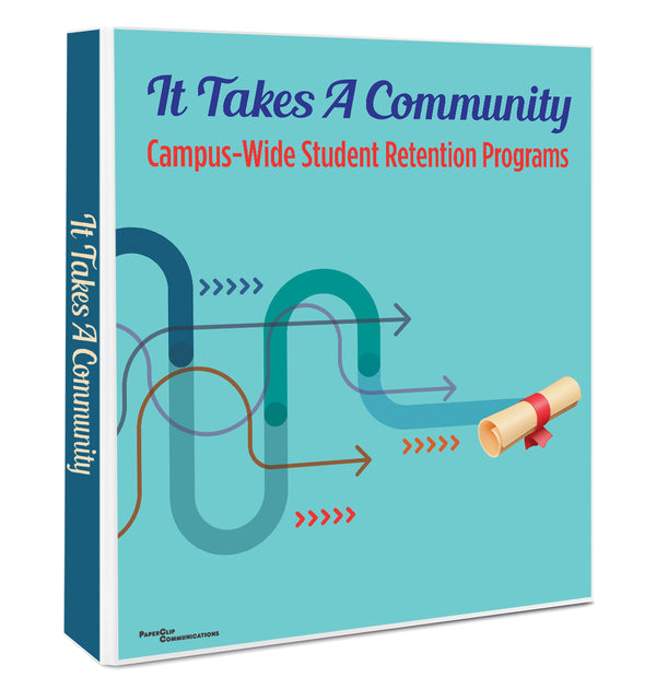 It Takes A Community: Campus-Wide Student Retention Programs