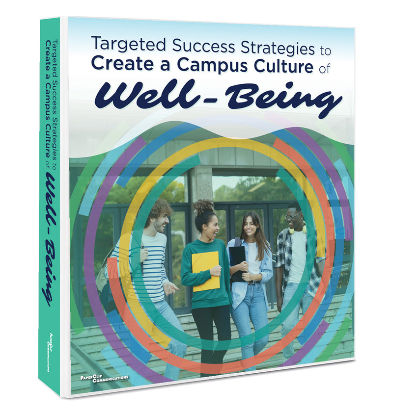 Targeted Success Strategies to Create a Campus Culture of Well-Being