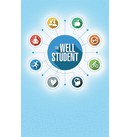 The Well Student – Brochure for Students